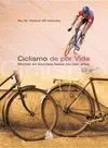 Ciclismo de por Vida. Montar en Bicicleta Hasta los Cien Años.