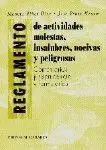 El Reglamento de Actividades Molestas, Insalubres, Nocivas y Peligrosas.