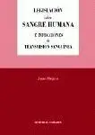 Legislación Sobre Sangre Humana e Infecciones de Transmisión Sanguinea