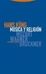 Musica y Religion. Mozart, Wagner, Bruckner