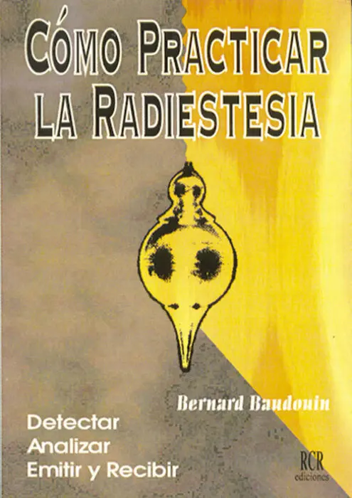 Cã?³Mo Practicar la Radiestesia