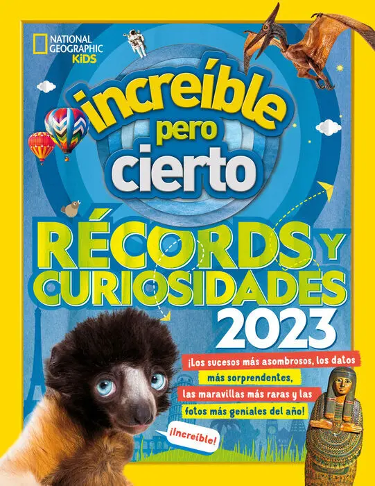 Increíble Pero Cierto Récords y Curiosidades 2023
