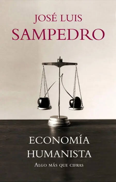 Economia Humanista. Algo Mas que Crisis