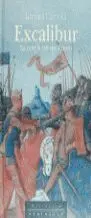 Excalibur: Novela del Rey Arturo: Crã?³Nicas del Seã?±Or de la Guerra, Ii