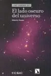 Lado Oscuro del Universo, el -¿Que Sabemos De?