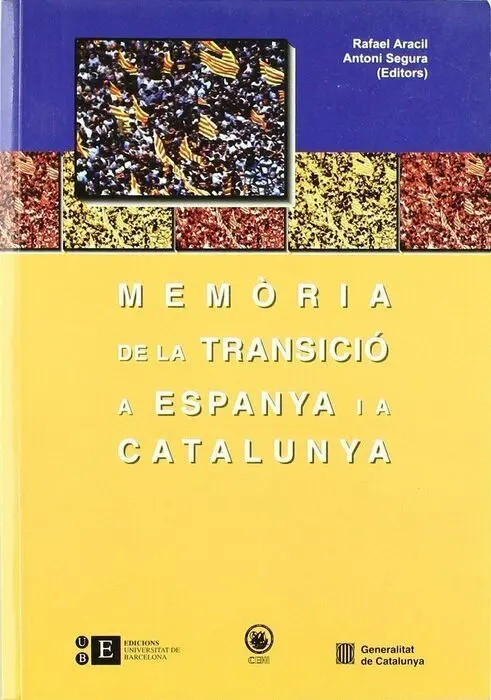 Memã?²Ria de la Transiciã?³ a Espanya I a Catalunya I