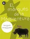 Marques de la Malaventura, el.