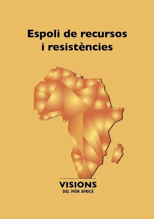 Espoli Dels Recursos I Resistències