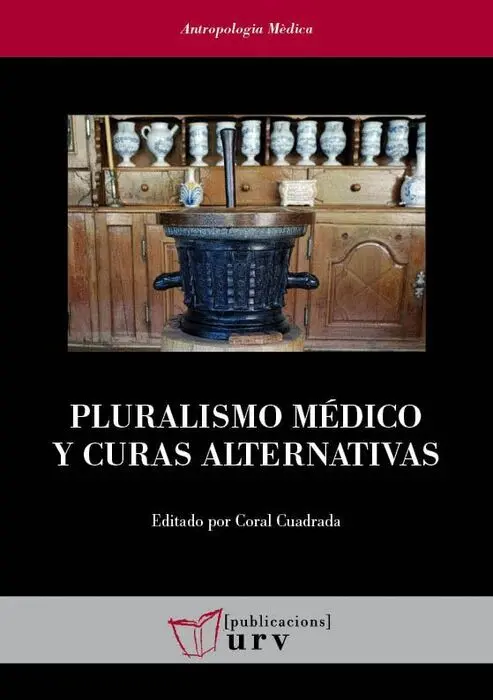 Pluralismo Médico y Curas Alternativas