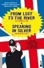 From Lost To The River & Speaking In Silver