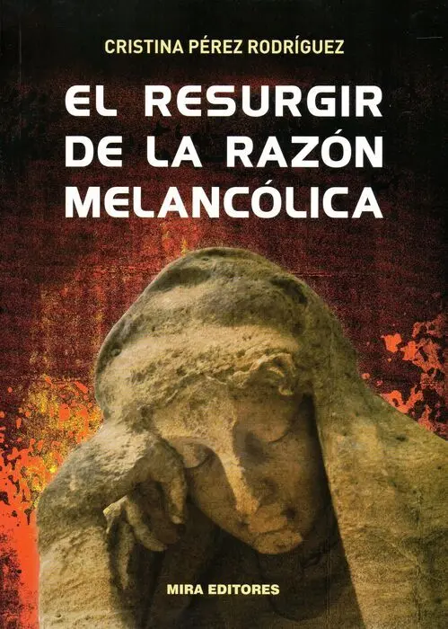 El Resurgir de la Razã?³N Melancã?³Lica