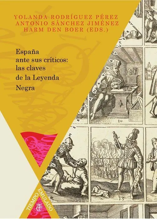 Espaã?±A Ante Sus Crã?¡Ticos: las Claves de la Leyenda Negra