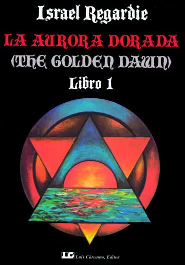 La Aurora Dorada. Tomo 1