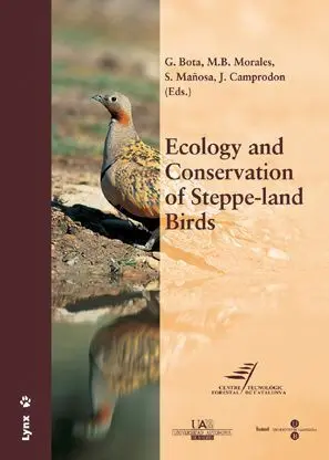 Ecology And Conservation Of Steppe-Land Birds. International Symposium On Ecology And Conservation o
