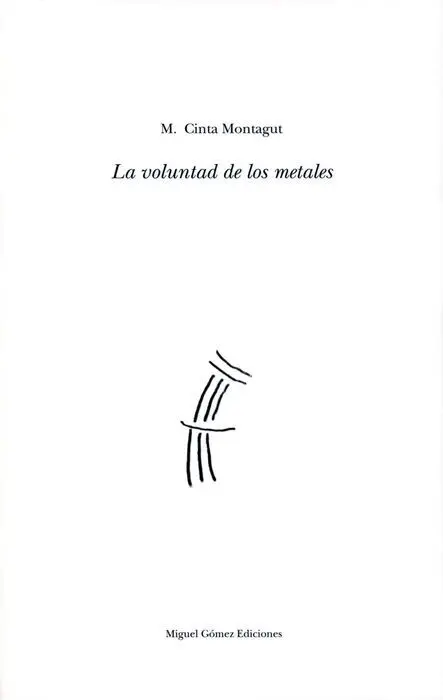 La Voluntad de los Metales