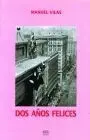Dos Aã?±Os Felices