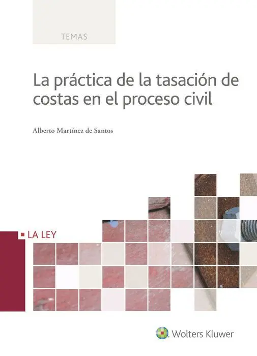 La Practica de la Tasacion de Costas en el Proceso Civil