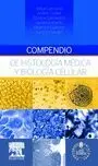 Compendio de Histología Médica y Biología Celular + Studentconsult en Español