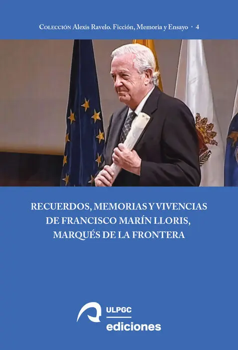 Recuerdos, Memorias y Vivencias de Francisco Marín Lloris, Marqués de la Frontera