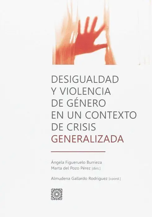Desigualdad y Violencia de Género en un Contexto de Crisis Generalizada