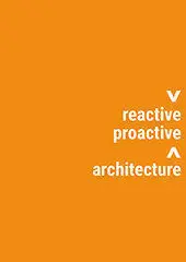 Reactive Proactive Architecture