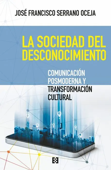 La Sociedad del Desconocimiento