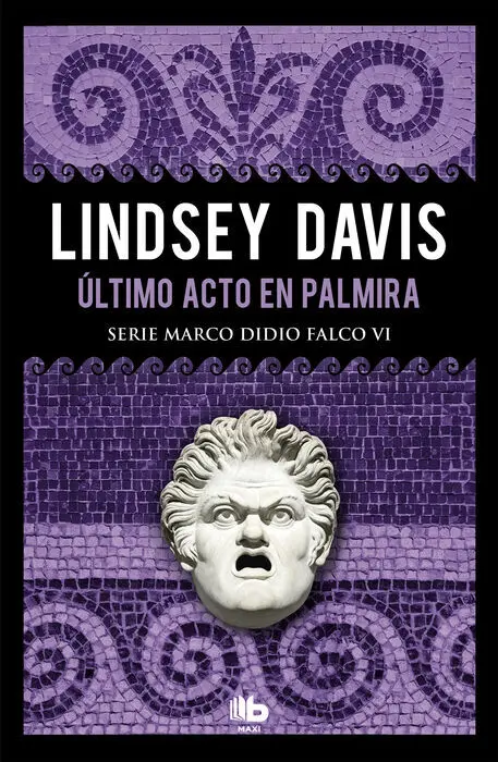 Último Acto en Palmira (Serie Marco Didio Falco 6)