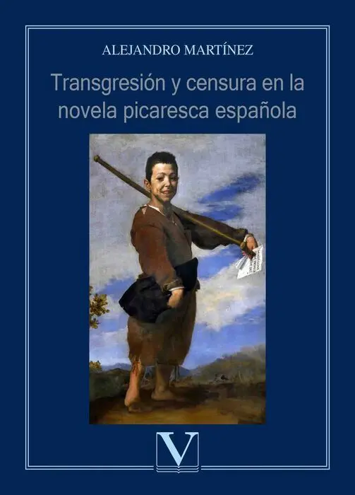 Transgresiã?³N y Censura en la Novela Picaresca Espaã?±Ola