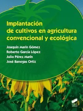 015 Implantacion de Cultivos en Agricultura Convencional y Ecologica