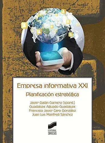 Empresa Informativa Xxi. Planificación Estratégica