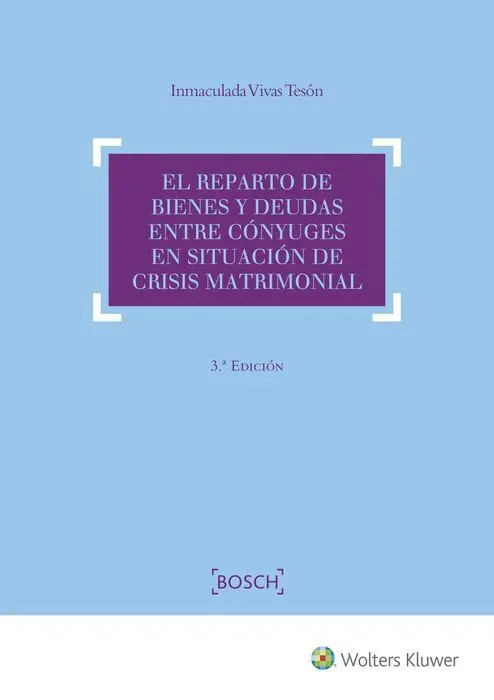 El Reparto de Bienes y Deudas entre Conyuges en Situacion de Crisis Matrimonial