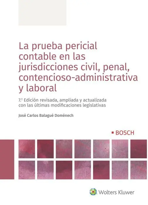 La Prueba Pericial Contable en las Jurisdicciones Civil, Penal, Contencioso-Administrativa y Laboral