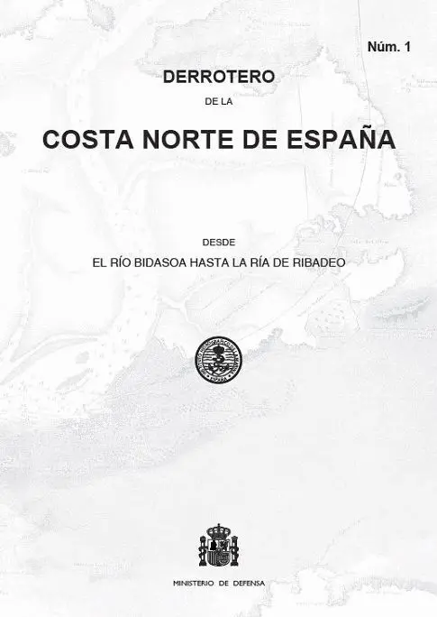 016 Derrotero de la Costa Norte de España de el Río Bidasoa Hasta la Ría de Ribadeo