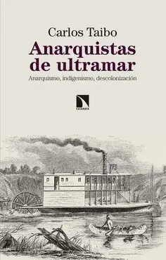 Los Anarquistas de Ultramar