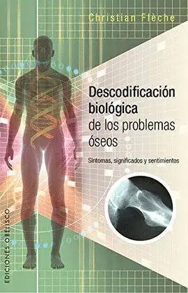 Descodificacion Biológica de los Problemas Óseos