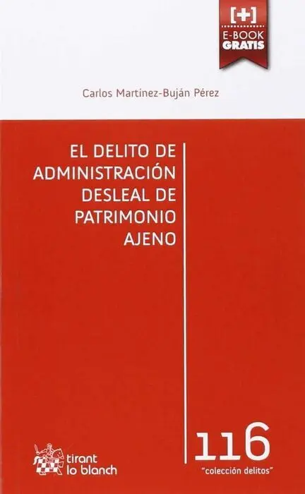 El Delito de Administracion Desleal de Patrimonio Ajeno