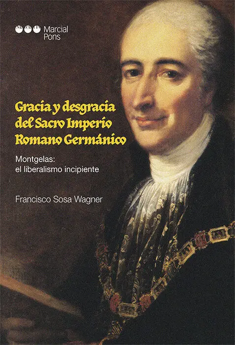 Gracia y Desgracia del Sacro Imperio Romano Germanico