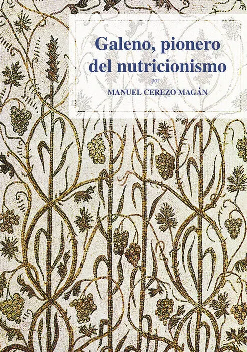 Galeno, Pionero del Nutricionismo.