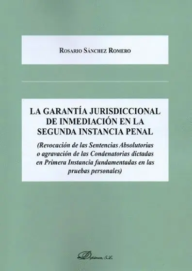 La Garantia Jurrisdiccional de Inmediacion en la Segunda Instancia Penal