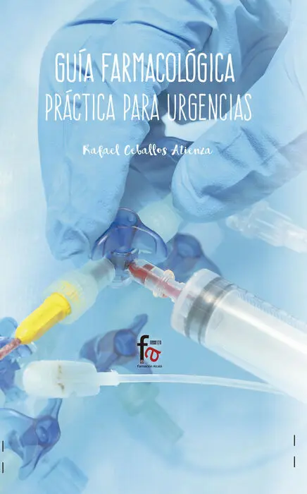 Guia Farmacologica Practica para Urgencias