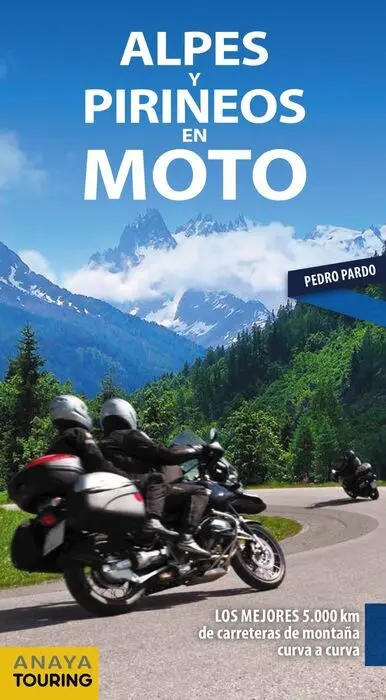 Alpes y Pirineos en Moto