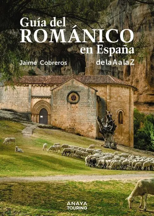 Guía del Románico en España de la a la Z