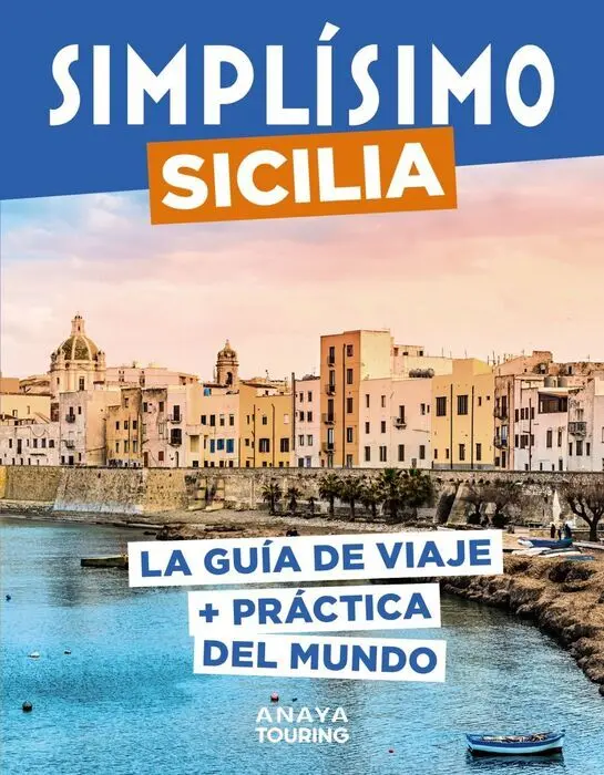 023 Simplisimo Sicilia, la Guia de Viaje+Practica del Mundo