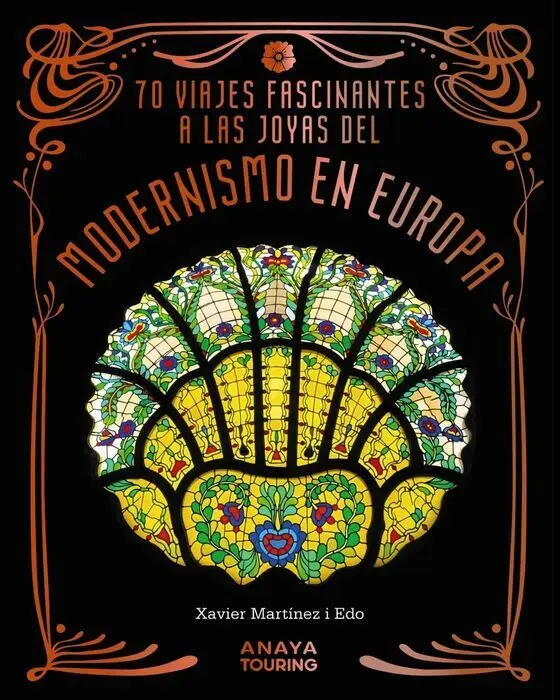 70 Viajes Fascinantes a las Joyas del Modernismo en Europa