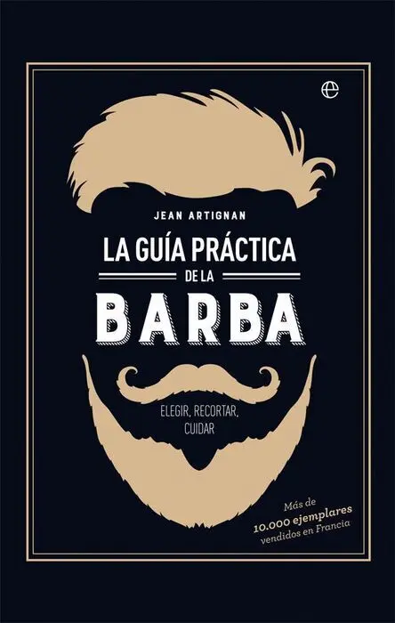 La Guía Práctica de la Barba