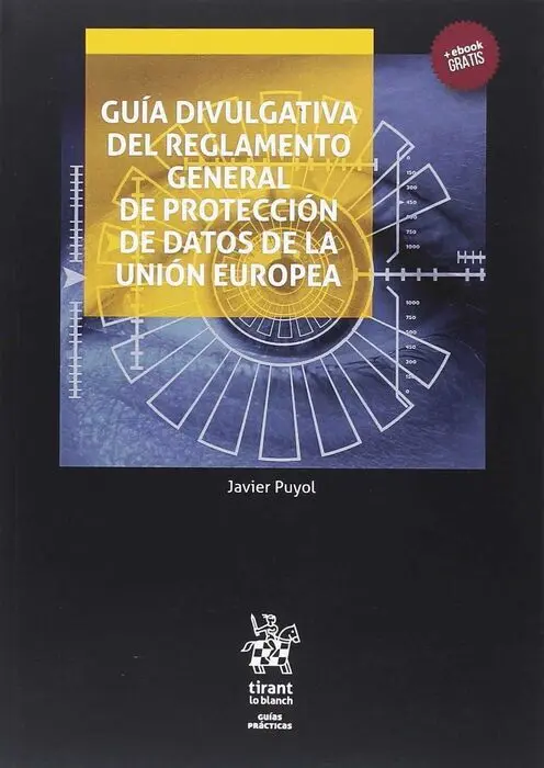 Guia Divulgativa del Reglamento General de Proteccion de Datos de la Union Europea