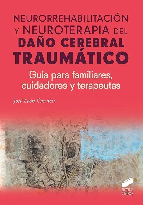 Neurorrehabilitación y Neuroterapia del Daño Cerebral Traumático