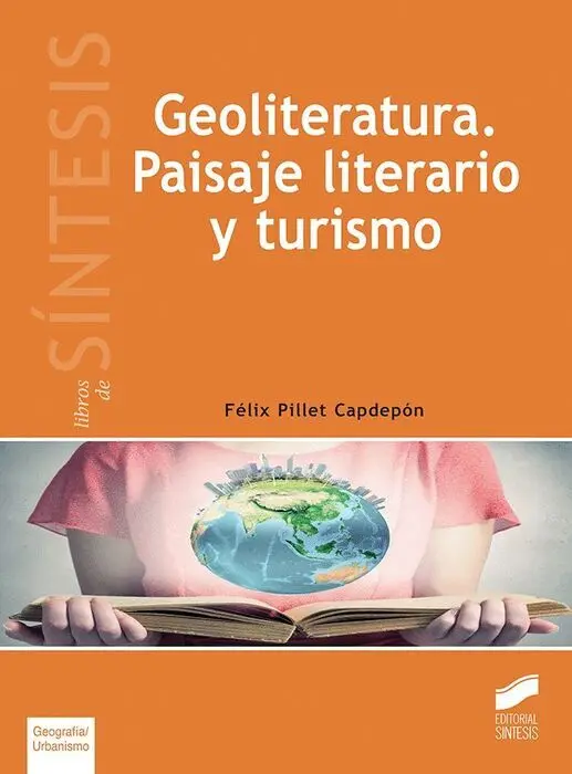 Geoliteratura. Paisaje Literario y Turismo