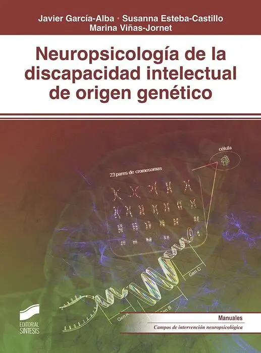 Neuropsicología de la Discapacidad Intelectual de Origen Genético