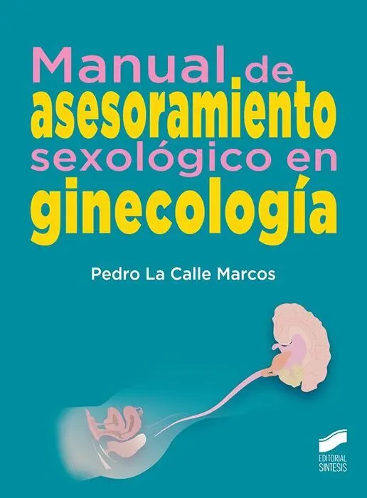 Manual de Asesoramiento Sexológico en Ginecologia